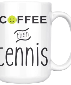 Teelaunch "Coffee Then Tennis" Coffee Mug - Large
